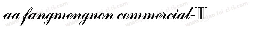 aa fangmengnon commercial字体转换